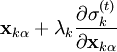 \mathbf x_{k\alpha} + \lambda_k \frac{\partial \sigma_k^{(t)}}{\partial \mathbf x_{k\alpha}}