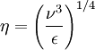 \eta = \left( \frac{\nu^3}{\epsilon} \right)^{1/4}