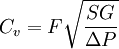 C_v = F \sqrt{\dfrac{SG}{\Delta P}}