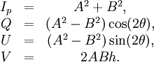 \begin{matrix} I_p & = & A^2 + B^2,           \\ Q   & = & (A^2-B^2)\cos(2\theta), \\ U   & = & (A^2-B^2)\sin(2\theta),  \\ V   & = & 2ABh.     \\ \end{matrix}