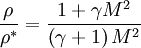 \ \frac{\rho}{\rho^*} = \frac{1 + \gamma M^2}{\left(\gamma + 1\right)M^2}