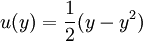u(y) = \frac{1}{2} (y - y^2)