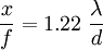 \frac{x}{f} = 1.22\ \frac{\lambda}{d}