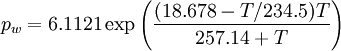 p_w = 6.1121 \exp\left( \frac{(18.678 - T / 234.5) T}{257.14 + T} \right)