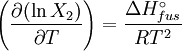 \left( \frac{\partial ( \ln X_2 ) } {\partial T} \right)  =  \frac {\Delta H^\circ_{fus}} {RT^2}