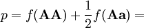 p=f(\mathbf{AA})+	\frac{1}{2}f(\mathbf{Aa})=