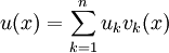 u(x)=\sum_{k=1}^n u_k v_k(x)