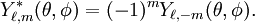 Y_{\ell, m}^*(\theta, \phi) = (-1)^m Y_{\ell, -m}(\theta, \phi).