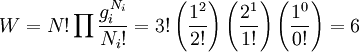 W=N!\prod \frac{g_i^{N_i}}{N_i!}= 3! \left(\frac{1^2}{2!}\right) \left(\frac{2^1}{1!}\right) \left(\frac{1^0}{0!}\right)=6