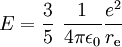 E=\frac{3}{5}\,\,\frac{1}{4\pi\epsilon_0}\frac{e^2}{r_\mathrm{e}}