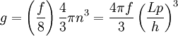 g=\left(\frac{f}{8}\right)  \frac{4}{3}\pi n^3   = \frac{4\pi f}{3} \left(\frac{Lp}{h}\right)^3