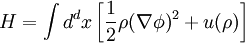 H=\int d^dx \left[ \frac{1}{2}\rho(\nabla \phi)^2 +u(\rho) \right]