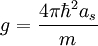 g=\frac{4\pi\hbar^2 a_s}{m}