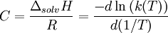 C = \frac{\Delta_{solv}H}{R} = \frac{-d \ln\left(k(T)\right)}{d(1/T)}