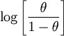 \log \left[ \frac{\theta}{1 - \theta} \right]