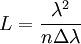 L={\lambda^2 \over n \Delta\lambda}