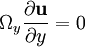 \Omega_y\frac{\partial {\mathbf u}}{\partial y}=0