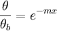 \frac{\theta}{\theta_b}=e^{-mx}