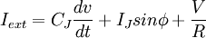 I_{ext} = C_J \frac{dv}{dt} + I_J sin \phi + \frac{V}{R}