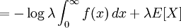 = -\log \lambda \int_0^\infty f(x)\,dx + \lambda E[X]