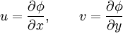 u=\frac{\partial\phi}{\partial x},\qquad v=\frac{\partial\phi}{\partial y}