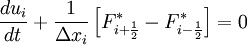 \frac{d u_i}{d t} + \frac{1}{\Delta x_i} \left[  F^*_{i + \frac{1}{2}}  - F^*_{i - \frac{1}{2}}  \right] =0