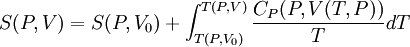 S(P,V) = S(P, V_0) + \int^{T(P,V)}_{T(P,V_0)} \frac{C_P(P,V(T,P))}{T} dT \,\!