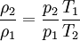 \frac{\rho_{2}}{\rho_{1}}=\frac{p_{2}}{p_{1}}\frac{T_{1}}{T_{2}}