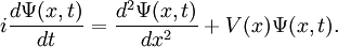 i\frac{d\Psi(x,t)}{dt}=\frac{d^2 \Psi(x,t)}{dx^2} + V(x)\Psi(x,t).
