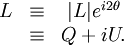 \begin{matrix} L & \equiv   & |L|e^{i2\theta} \\               & \equiv   & Q +iU. \\ \end{matrix}