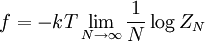 f = -kT \lim_{N \rightarrow \infty} \frac{1}{N}\log Z_N