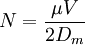 N=\frac{\mu V}{2 D_m}