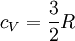 c_V = \frac{3}{2}R