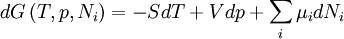 dG\left(T,p,N_{i}\right) = -SdT + Vdp + \sum_{i} \mu_{i} dN_{i}