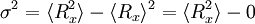 \sigma ^2 = \langle R_x^2 \rangle - \langle R_x \rangle ^2  =\langle R_x^2 \rangle -0