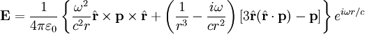 \mathbf{E} = \frac{1}{4\pi\varepsilon_0} \left\{ \frac{\omega^2}{c^2 r} \hat{\mathbf{r}} \times \mathbf{p} \times \hat{\mathbf{r}}   + \left( \frac{1}{r^3} - \frac{i\omega}{cr^2} \right) \left[ 3 \hat{\mathbf{r}} (\hat{\mathbf{r}} \cdot \mathbf{p}) - \mathbf{p} \right]  \right\} e^{i\omega r/c}