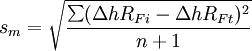 s_m = \sqrt{\frac{\sum(\Delta hR_{Fi} - \Delta hR_{Ft})^2}{n+1}}