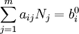 \sum_{j=1}^m a_{ij}N_j=b_i^0