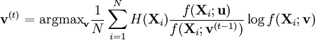 \mathbf{v}^{(t)} = \mathop{\textrm{argmax}}_{\mathbf{v}} \frac{1}{N} \sum_{i=1}^N H(\mathbf{X}_i)\frac{f(\mathbf{X}_i;\mathbf{u})}{f(\mathbf{X}_i;\mathbf{v}^{(t-1)})} \log f(\mathbf{X}_i;\mathbf{v})