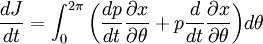 {dJ\over dt} = \int_0^{2\pi} \bigg({dp \over dt} {\partial x\over \partial \theta} + p {d\over dt} {\partial x \over \partial \theta} \bigg) d\theta \,