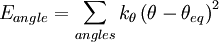 E_{angle} = \sum_{angles} k_\theta \left ( \theta - \theta_{eq} \right )^2