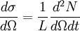 \frac{d\sigma}{d\Omega} = \frac{1}{L} \frac{d^{2}N}{d\Omega dt}