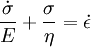 \frac {\dot {\sigma}} {E} + \frac {\sigma} {\eta}= \dot {\epsilon}