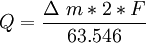 Q = \frac{ \Delta\ m*2*F}{63.546}