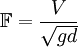 \mathbb{F} = \frac{V}{\sqrt{gd}}