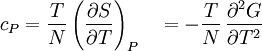 c_P=\frac{T}{N}\left(\frac{\partial S}{\partial T}\right)_P \quad = -\frac{T}{N}\,\frac{\partial^2 G}{\partial T^2}