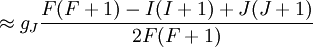 \approx g_J\frac{F(F+1)-I(I+1)+J(J+1)}{2F(F+1)}