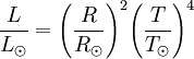 \frac{L}{L_{\odot}} = {\left ( \frac{R}{R_{\odot}} \right )}^2 {\left ( \frac{T}{T_{\odot}} \right )}^4