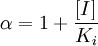 \alpha = 1 + \frac{[I]}{K_{i}}