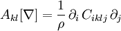 A_{kl}[\nabla]=\frac{1}{\rho} \, \partial_i \, C_{iklj} \, \partial_j